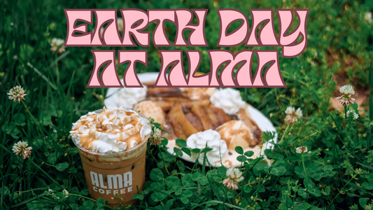 Earth Day at Alma Coffee 2024