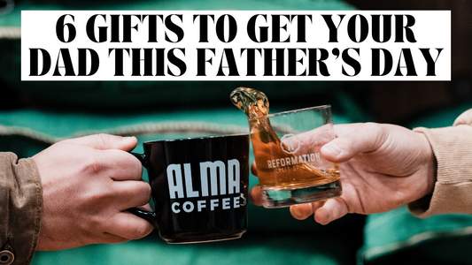 6 Gifts to Get your Dad this Father's Day