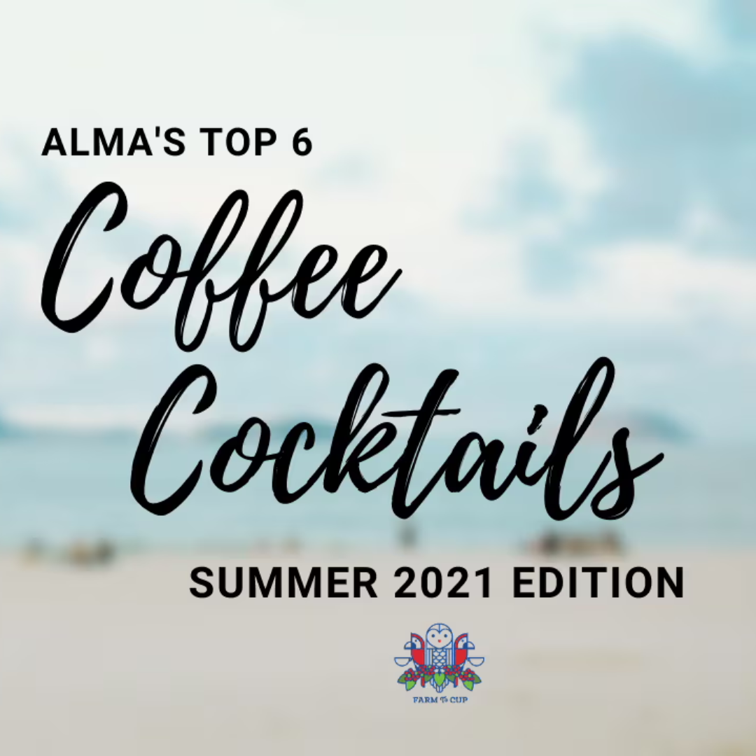 Top 6 Coffee Cocktails for Summer 2021