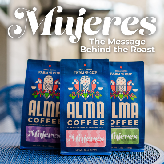 Mujeres: Coffee That Inspires Inclusion